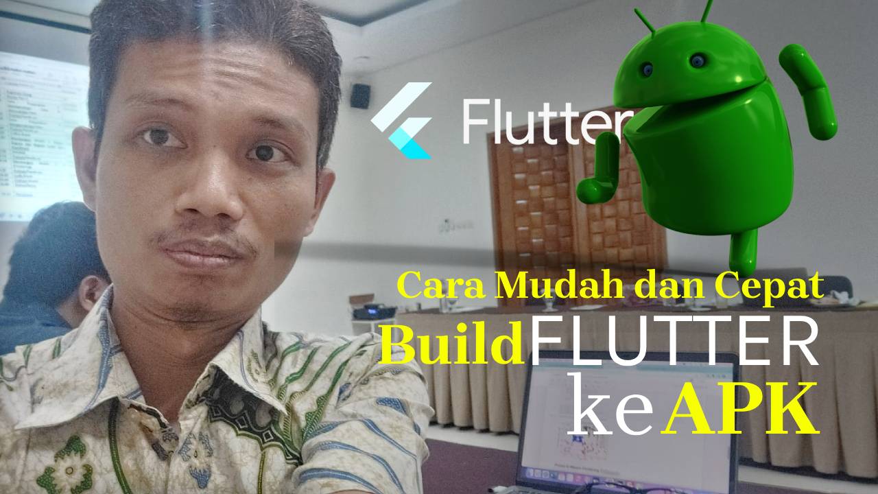 Flutter: Cara Cepat, Mudah dan Ringan Build ke apk Android