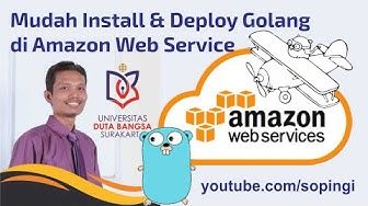 Membangun Server Compute, Install Golang dan Deploy Service Golang di AWS - Amazon Web Service